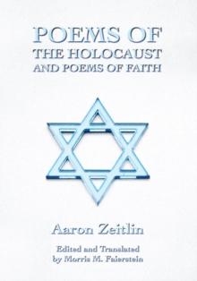 Poems of the Holocaust and Poems of Faith