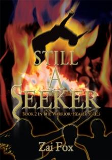 Still a Seeker : Book 2 in the Warrior/Healer Series