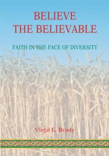 Believe the Believable : Faith in the Face of Diversity