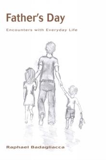 Father's Day : Encounters with Everyday Life