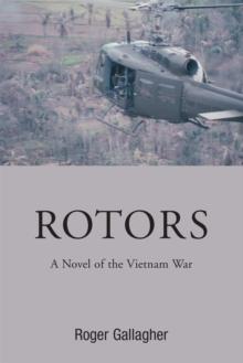 Rotors : A Novel of the Vietnam War