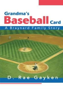 Grandma's Baseball Card : A Braynard Family Story