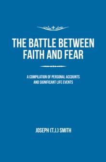 The Battle Between Faith and Fear