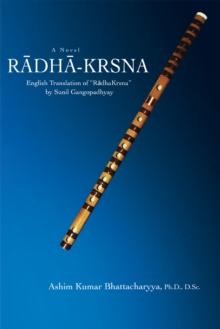 Radha-Krsna : English Translation of Yradhakrsnay by Sunil Gangopadhyay