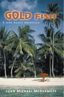 Gold Fish : A John Austin Adventure