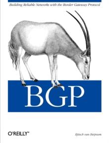 BGP : Building Reliable Networks with Border Gateway Protocol