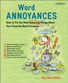 Word Annoyances : How to Fix the Most Annoying Things About Your Favorite Word Processor