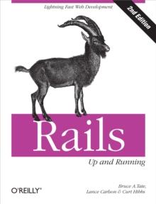 Rails: Up and Running : Lightning-Fast Web Development