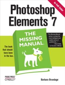 Photoshop Elements 7: The Missing Manual : The Missing Manual