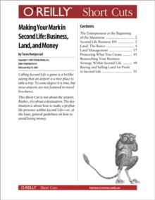 Making Your Mark in Second Life: Business, Land, and Money : Business, Land, and Money