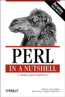 Perl in a Nutshell : A Desktop Quick Reference