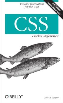 CSS Pocket Reference : Visual Presentation for the Web