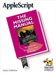 AppleScript: The Missing Manual : The Missing Manual