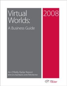 Virtual Worlds: A Business Guide : A Business Guide