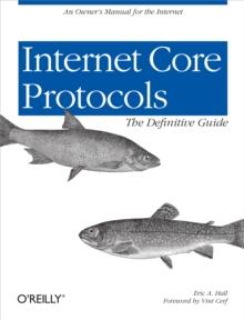 Internet Core Protocols: The Definitive Guide : Help for Network Administrators