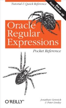 Oracle Regular Expressions Pocket Reference : Tutorial & Quick Reference