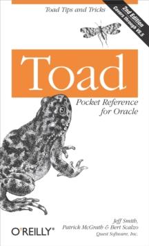 Toad Pocket Reference for Oracle : Toad Tips and Tricks