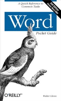 Word Pocket Guide : A Quick Reference to Common Tasks