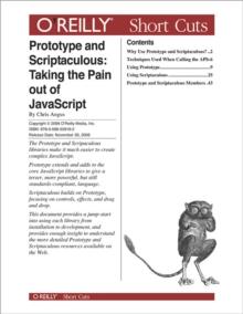 Prototype and Scriptaculous: Taking the Pain out of JavaScript : Taking the Pain out of JavaScript