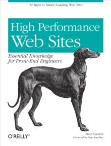 High Performance Web Sites : Essential Knowledge for Front-End Engineers