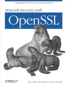 Network Security with OpenSSL : Cryptography for Secure Communications