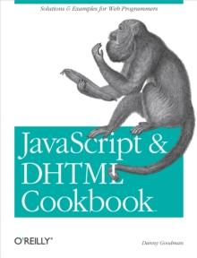 JavaScript & DHTML Cookbook : Solutions and Example for Web Programmers