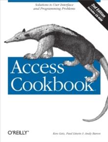 Access Cookbook : Solutions to Common User Interface & Programming Problems