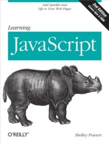 Learning JavaScript : Add Sparkle and Life to Your Web Pages