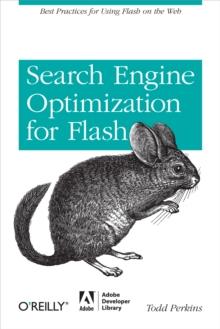 Search Engine Optimization for Flash : Best practices for using Flash on the web