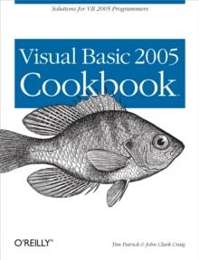 Visual Basic 2005 Cookbook : Solutions for VB 2005 Programmers