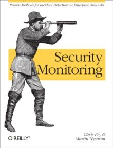 Security Monitoring : Proven Methods for Incident Detection on Enterprise Networks