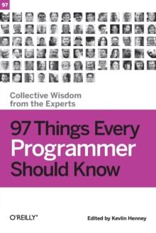 97 Things Every Programmer Should Know