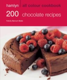 Hamlyn All Colour Cookery: 200 Chocolate Recipes : Hamlyn All Colour Cookbook