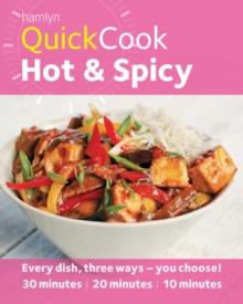 Hamlyn QuickCook: Hot & Spicy : Like chilli? 360 recipes for cooking fast and healthy food