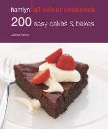 Hamlyn All Colour Cookery: 200 Easy Cakes & Bakes : Hamlyn All Colour Cookbook