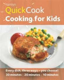 Hamlyn QuickCook: Cooking for Kids