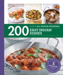 Hamlyn All Colour Cookery: 200 Easy Indian Dishes : Hamlyn All Colour Cookbook