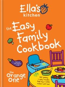 Ella's Kitchen: The Easy Family Cookbook