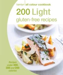 Hamlyn All Colour Cookery: 200 Light Gluten-free Recipes : Hamlyn All Colour Cookbook