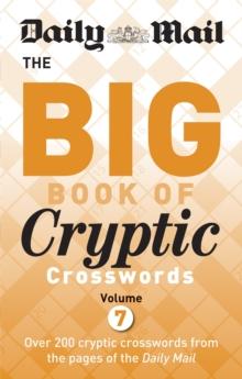 Daily Mail Big Book of Cryptic Crosswords Volume 7