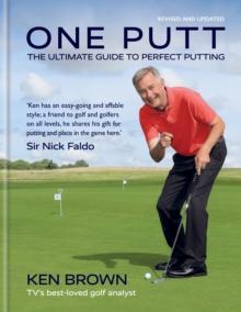 One Putt : The ultimate guide to perfect putting