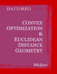 Convex Optimization & Euclidean Distance Geometry