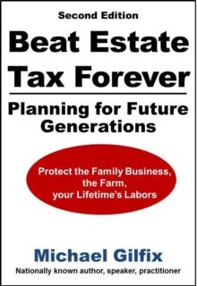 Beat Estate Tax Forever: Planning for Future Generations