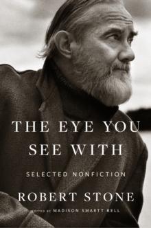 Eye You See With: Selected Nonfiction