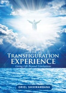 Transfiguration Experience