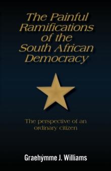 Painful Ramifications of the South African Democracy