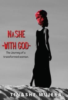 NASHE - WITH GOD -  The Journey of a Transformed Woman