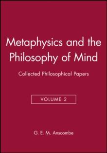 Metaphysics and the Philosophy of Mind : Collected Philosophical Papers, Volume 2