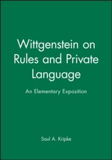 Wittgenstein on Rules and Private Language : An Elementary Exposition