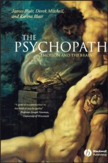 The Psychopath : Emotion and the Brain